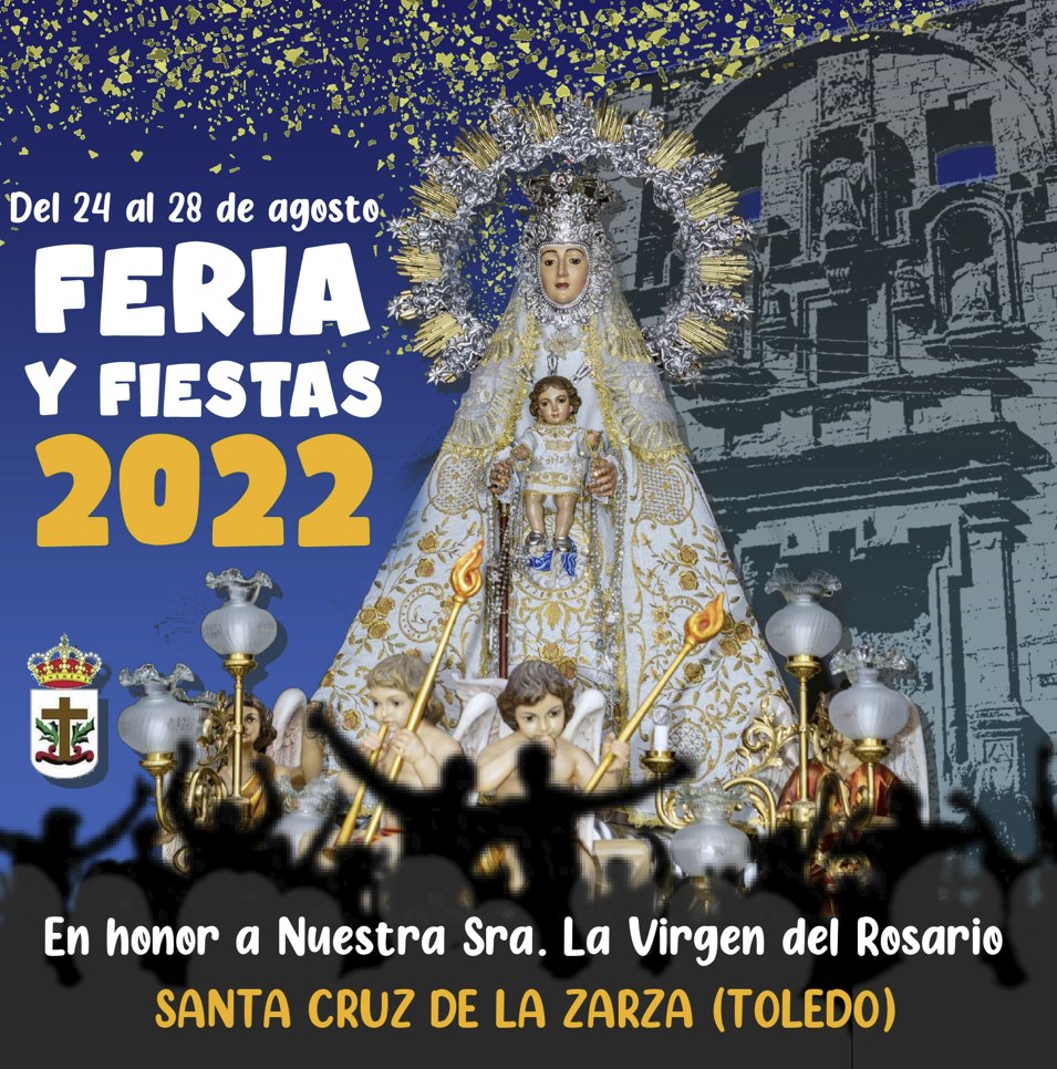 Fiestas patronales en honor a Nuestra Señora del Rosario 2022 Santa Cruz de la Zarza